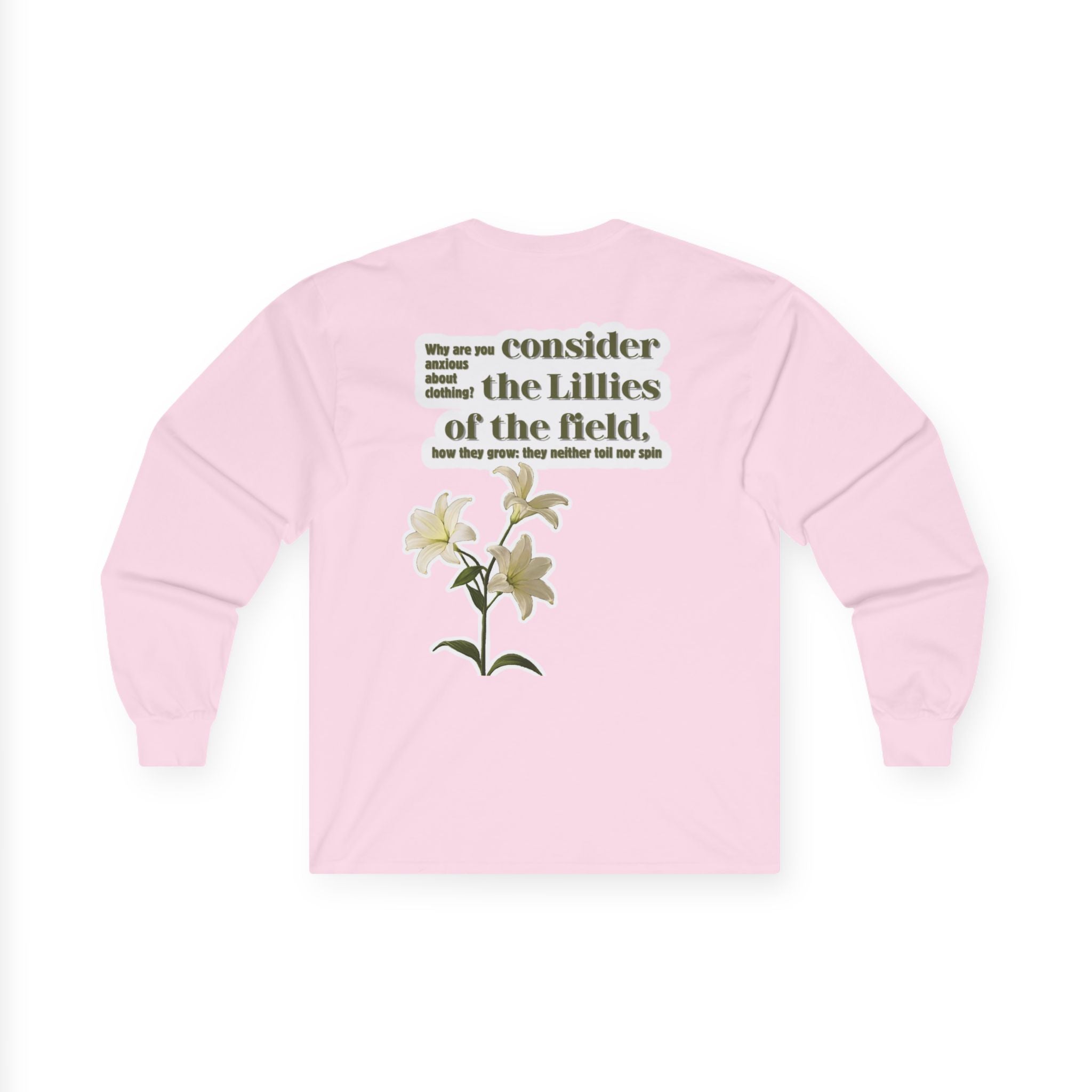 Consider the Lillies | Matthew 6:28 Long Sleeve Tee