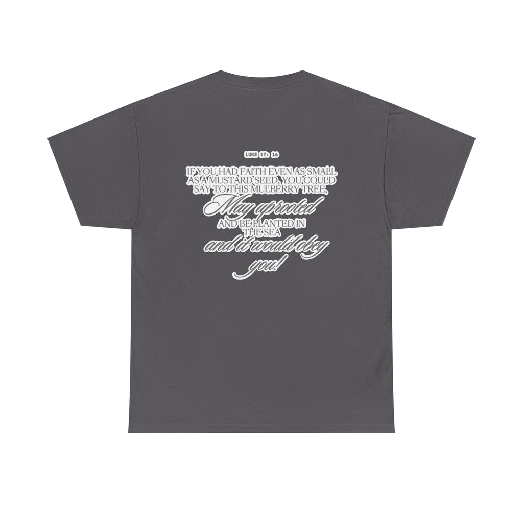 Faith Trust Believe | Luke 17:16 Christian Tee
