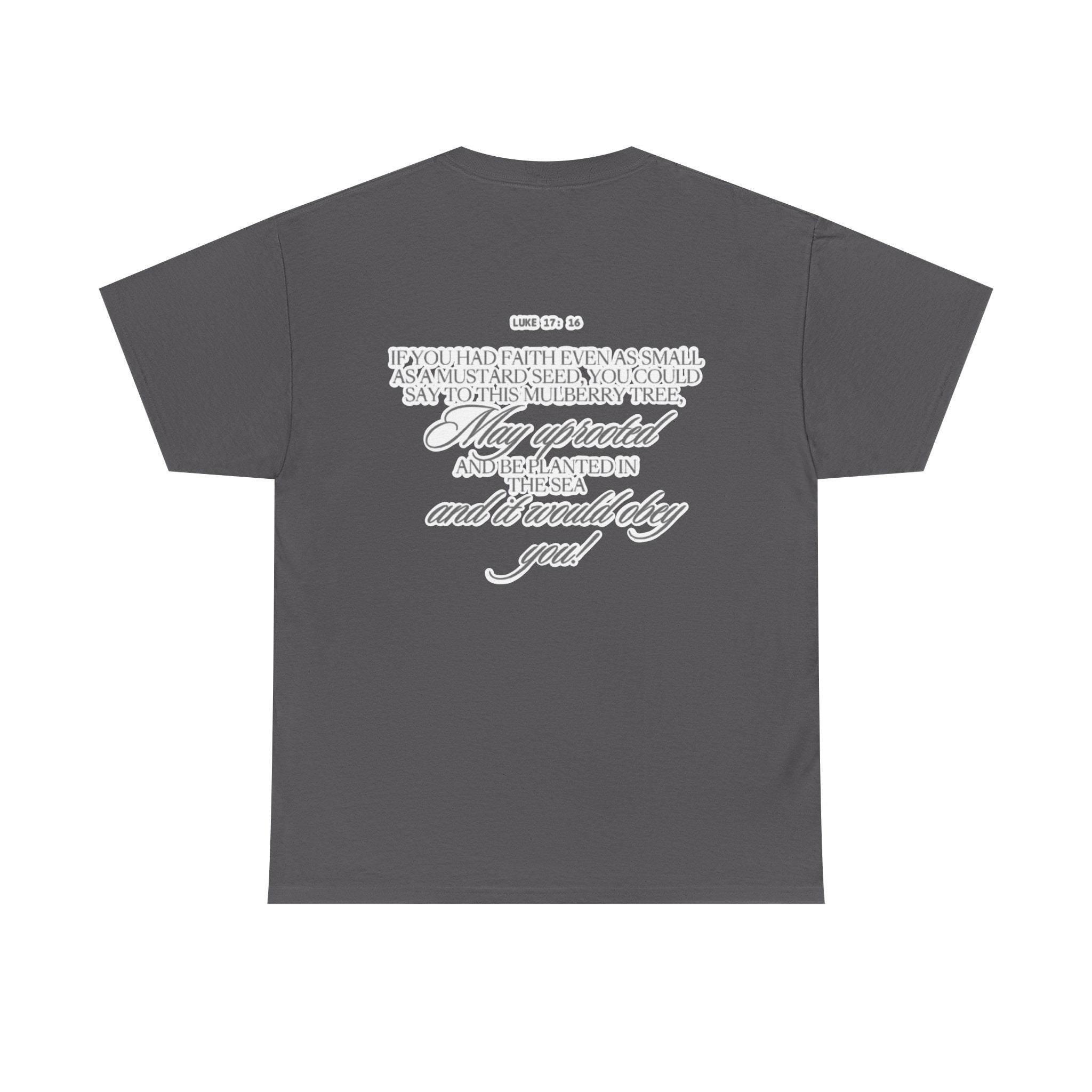 Faith Trust Believe | Luke 17:16 Christian Tee