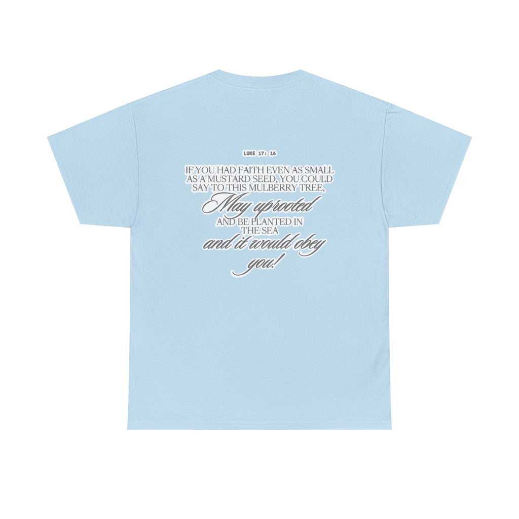 Faith Trust Believe | Luke 17:16 Christian Tee
