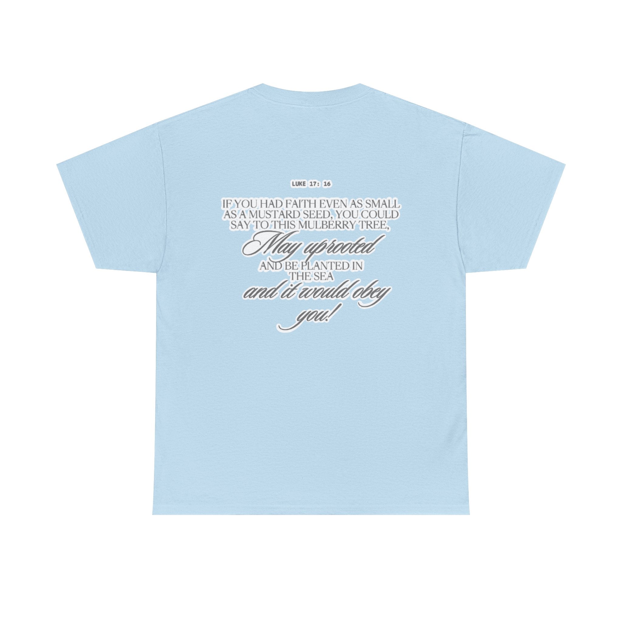 Faith Trust Believe | Luke 17:16 Christian Tee