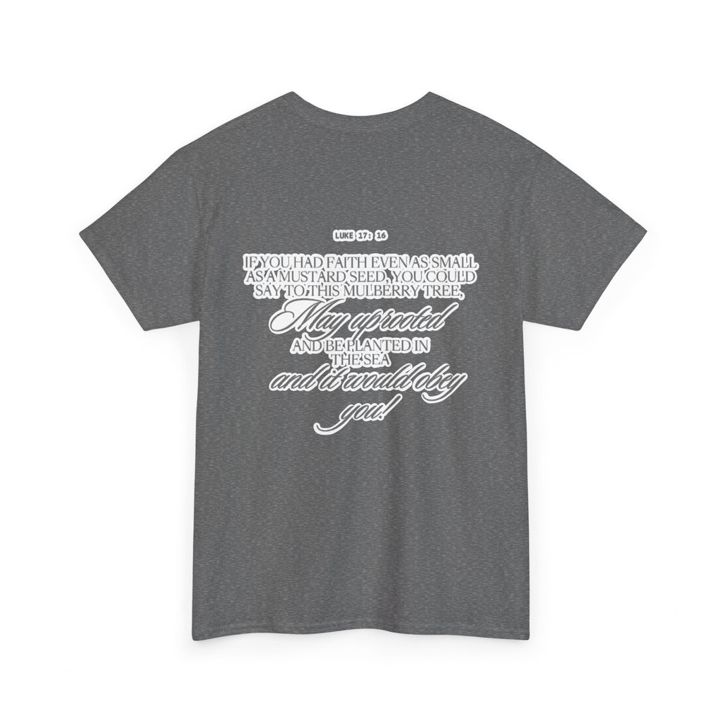 Faith Trust Believe | Luke 17:16 Christian Tee