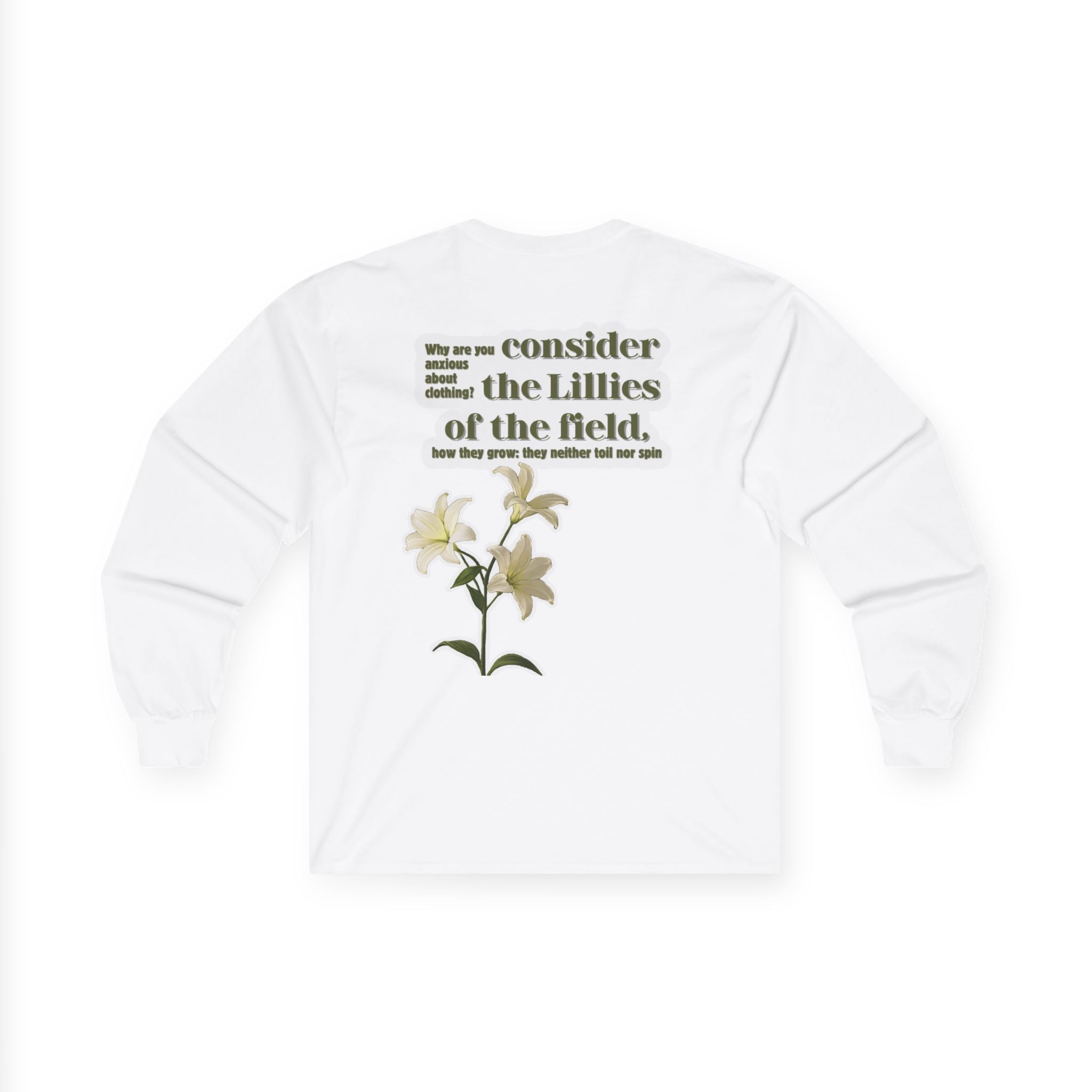 Consider the Lillies | Matthew 6:28 Long Sleeve Tee