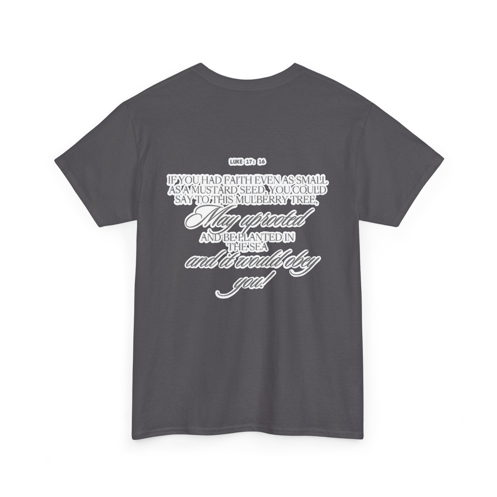 Faith Trust Believe | Luke 17:16 Christian Tee
