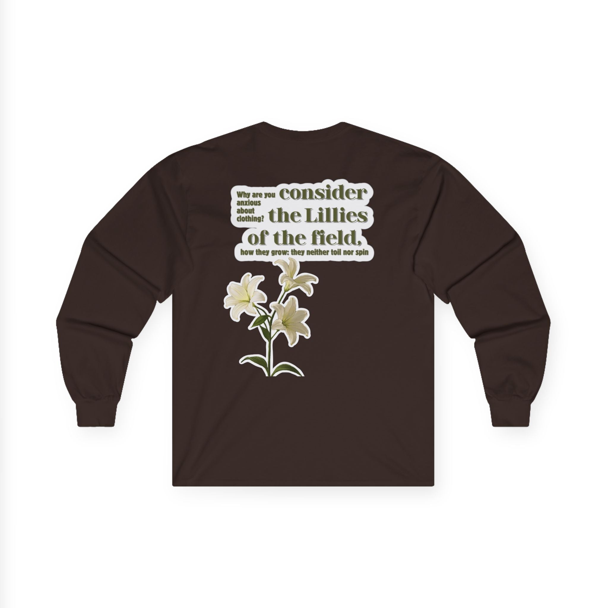 Consider the Lillies | Matthew 6:28 Long Sleeve Tee