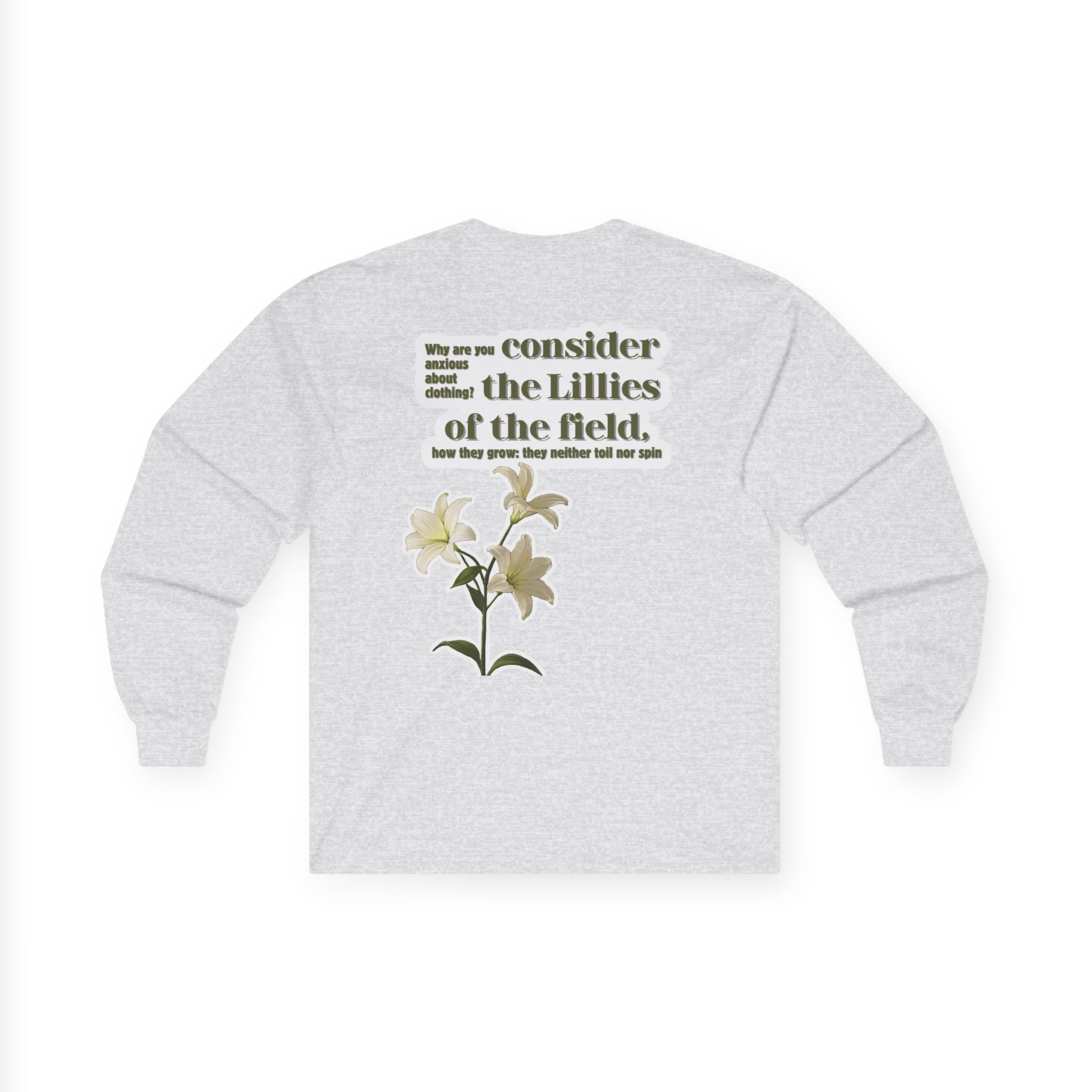 Consider the Lillies | Matthew 6:28 Long Sleeve Tee