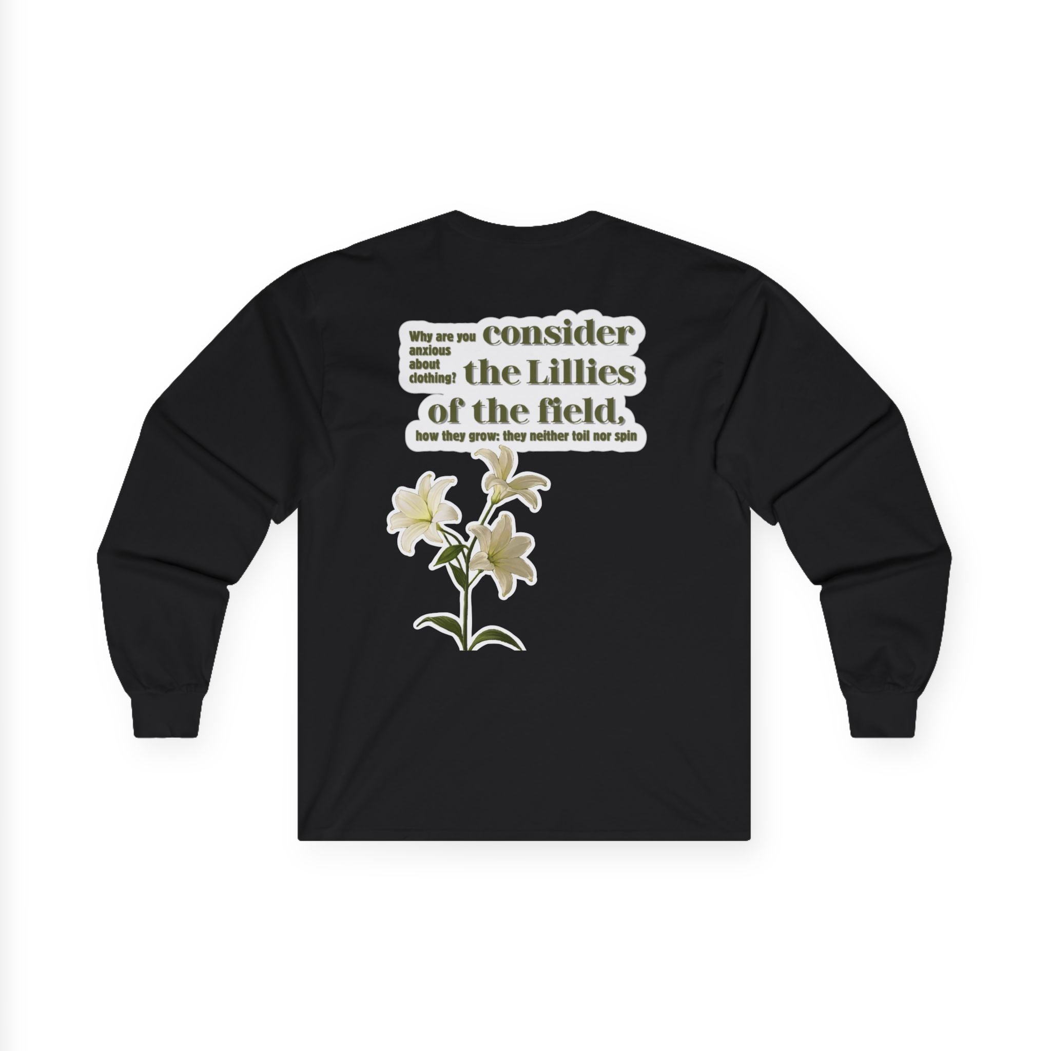 Consider the Lillies | Matthew 6:28 Long Sleeve Tee