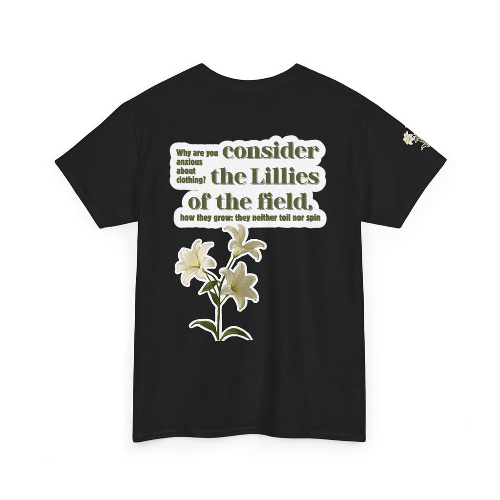 Lillies | Matthew 6:28 Christian Tee
