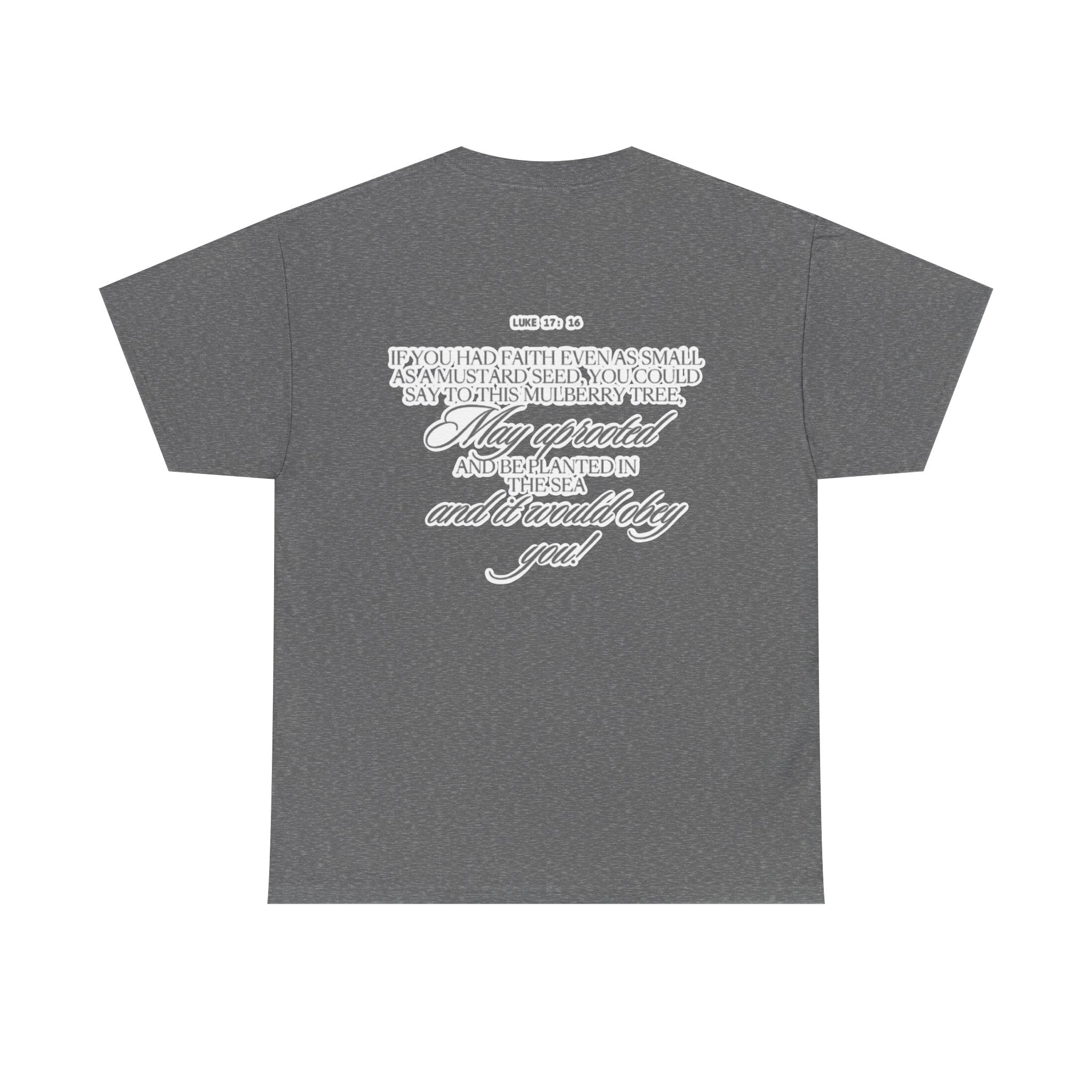 Faith Trust Believe | Luke 17:16 Christian Tee