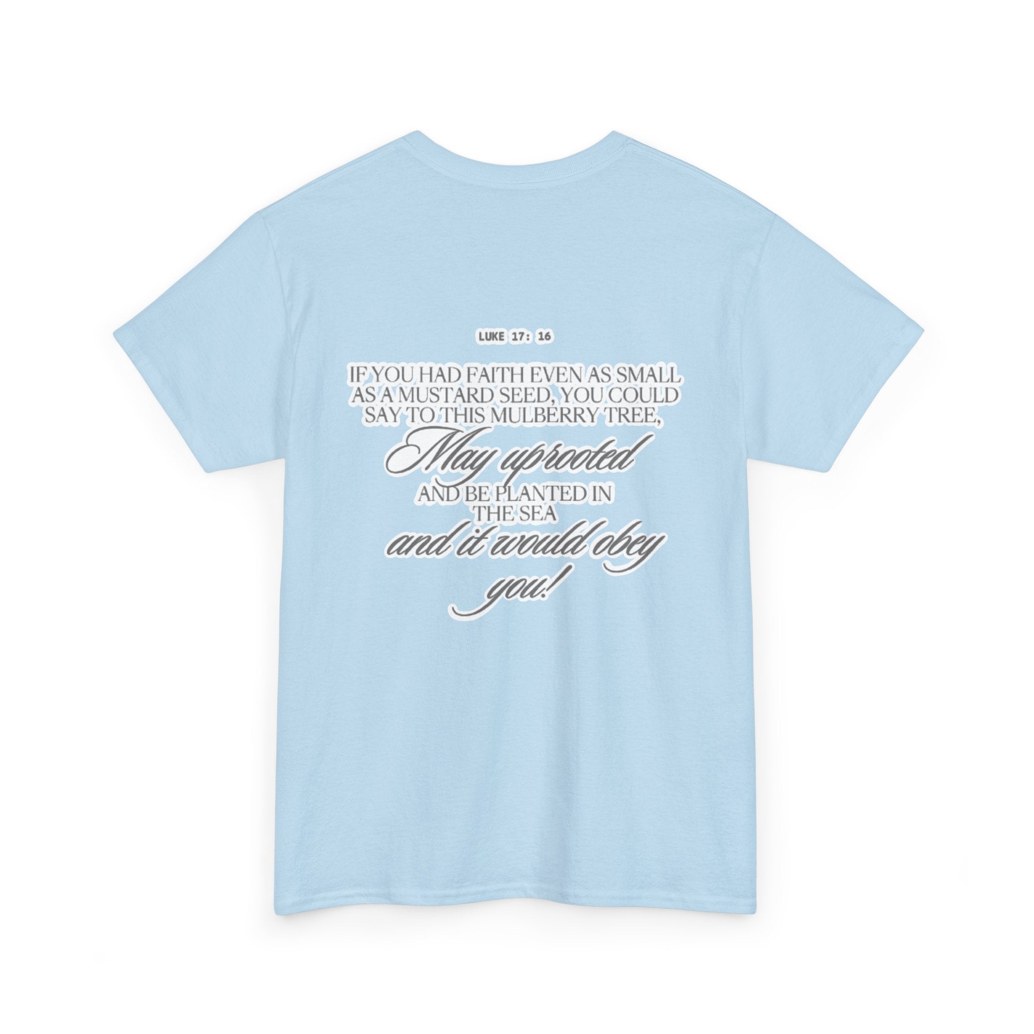 Faith Trust Believe | Luke 17:16 Christian Tee