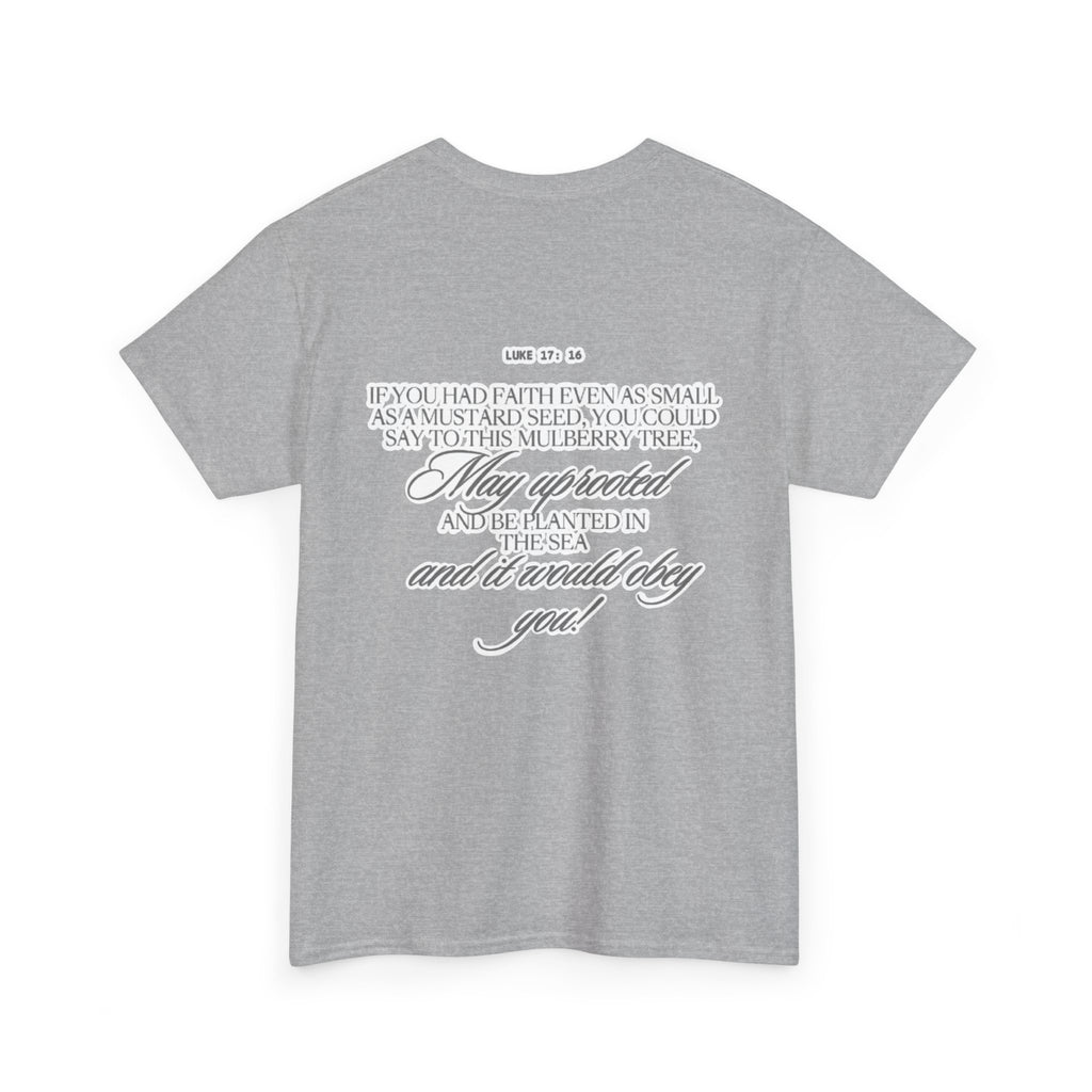 Faith Trust Believe | Luke 17:16 Christian Tee